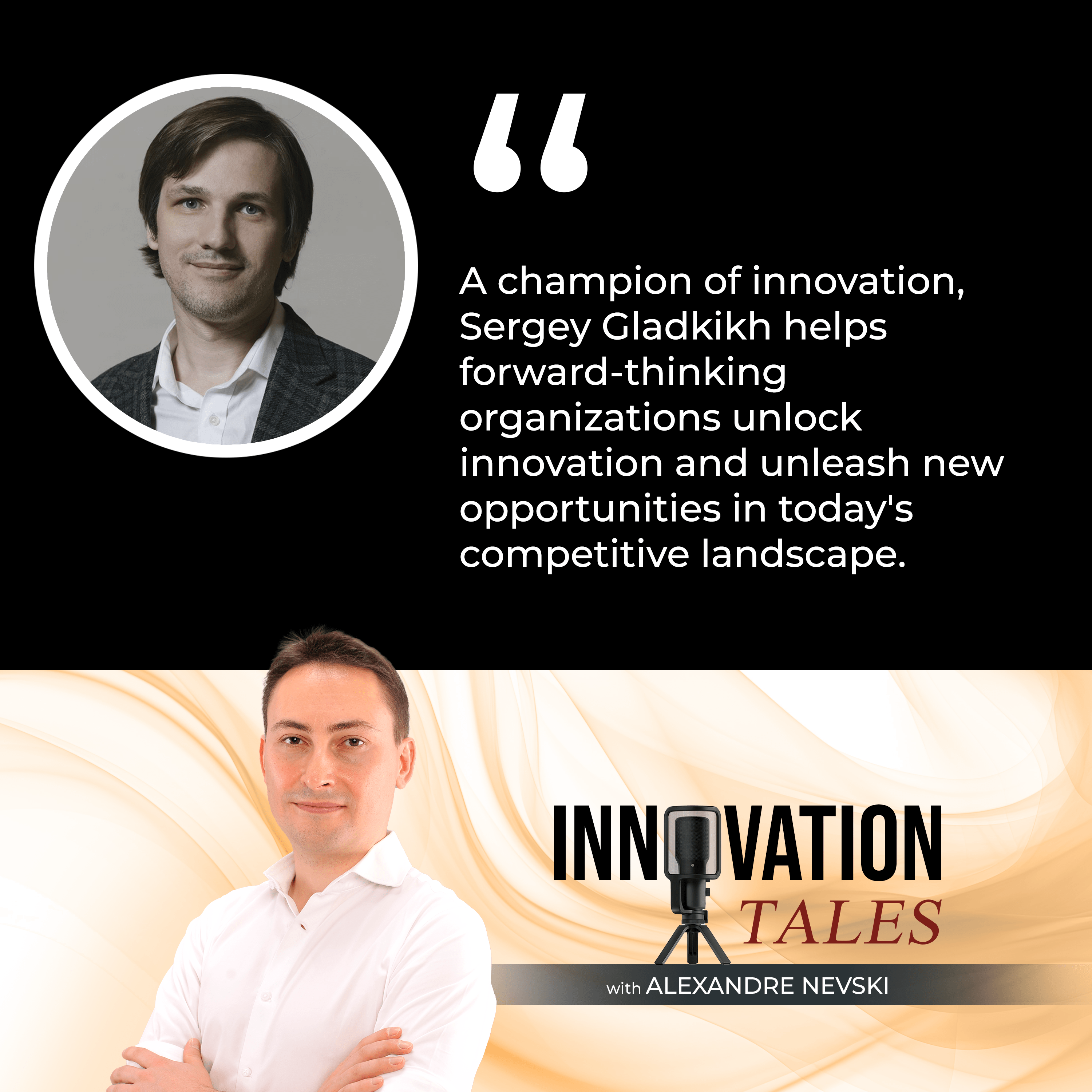 Innovation Tales | Sergey Gladkikh | Digital Transformation