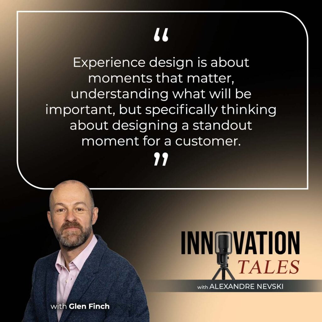 Innovation Tales | Glen Finch | Experience Design